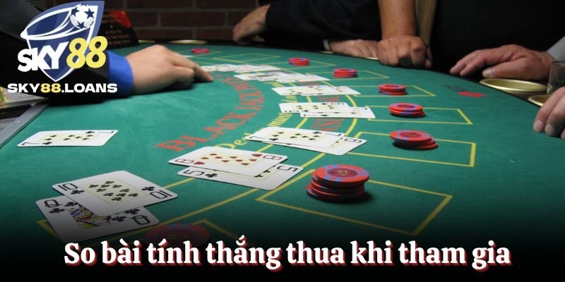 So bài tính thắng thua khi tham gia