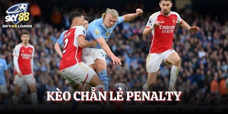 Kèo Chẵn Lẻ Penalty – Cá Cược Hấp Dẫn Trong Mỗi Trận Chiến