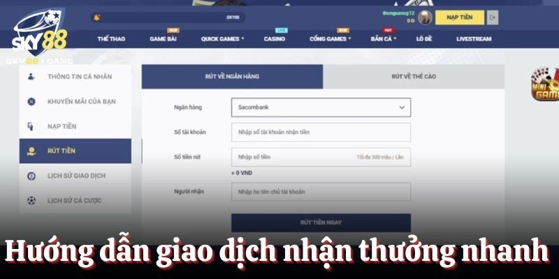 Hướng dẫn quy trình giao dịch nhận thưởng nhanh chóng nhất